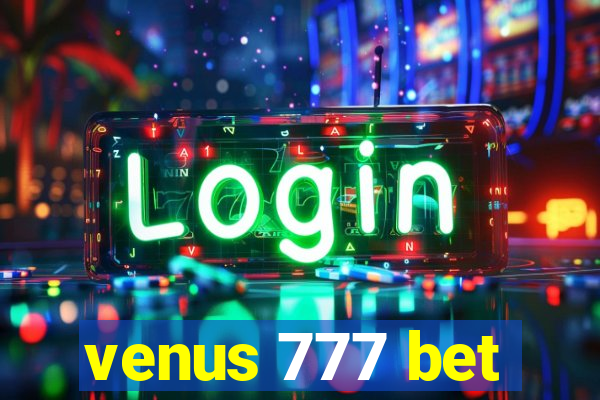 venus 777 bet